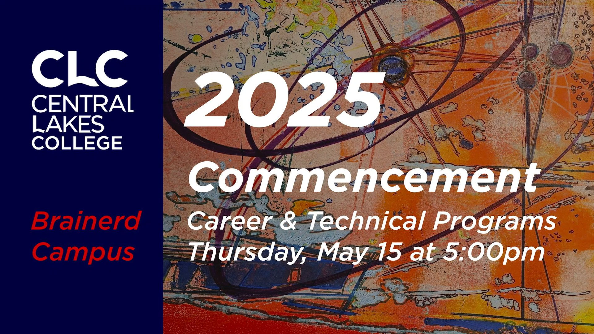 CLC Brainerd Career & Technical Programs Commencement 2025